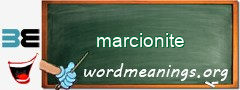 WordMeaning blackboard for marcionite